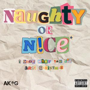 Naughty Or Nice (I Know What You Did Last Christmas) [Explicit]