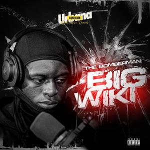 Big Wiki (Cogele) [Explicit]