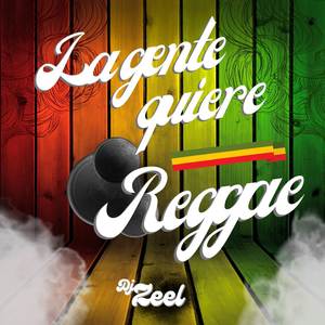 La Gente Quiere Reggae