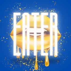 Eater (feat. Fre’zjon Thomas) (Explicit)
