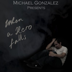 When a Hero Falls(feat. M.A.C.B.) (Explicit)