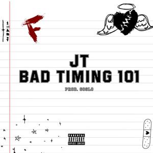 BAD TIMING 101 (Explicit)