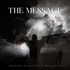 The Message (feat. Rob Vinci)