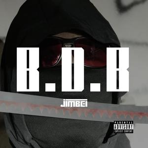 B.D.B (Explicit)