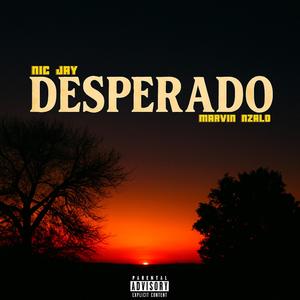DESPERADO (feat. Marvin Nzalo)