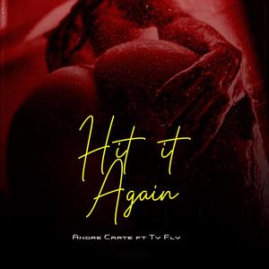 Hit it Again (feat. Ty Fly) [Explicit]
