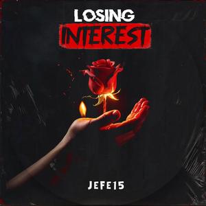 Losing Interest (Explicit)