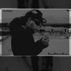 Donde Estabas Tu (Explicit)