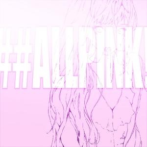 ##ALLPINK! (Explicit)