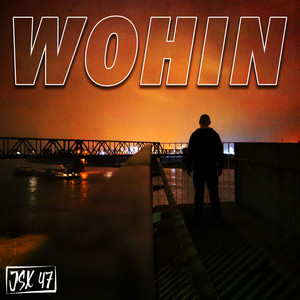 Wohin (Explicit)