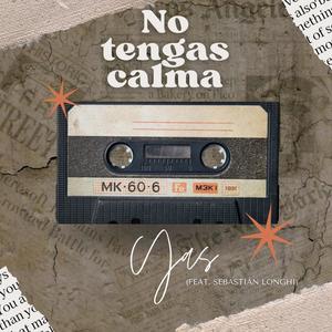 No Tengas Calma (feat. Sebastián Longhi)