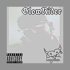 Glowrider! (Explicit)