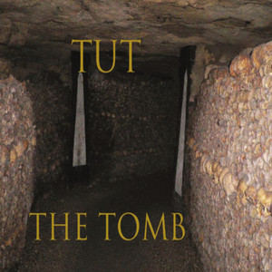 The Tomb (Explicit)