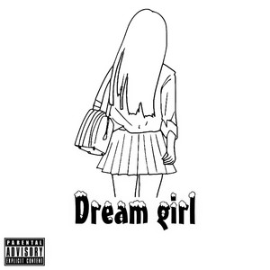 Dream Girl (Explicit)