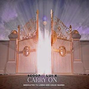 Carry On (feat. Lui X) [Explicit]