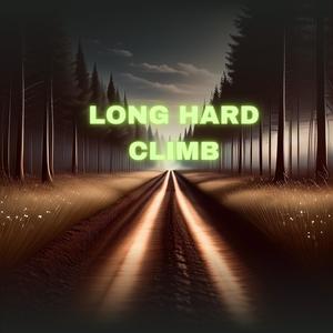 Long Hard Climb