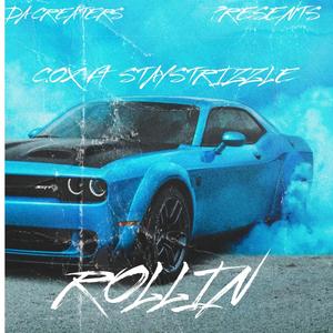 ROLLIN (feat. STAY STRIZZLE) [Explicit]