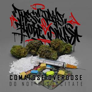 Comatose Overdose (Explicit)