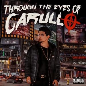 Through the Eyes of Carullo (Explicit)