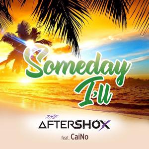 Someday I'll (feat. Caino)