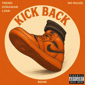 KICK BACK (Explicit)