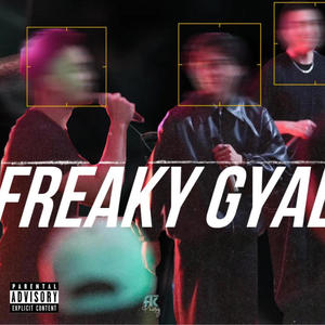 Freaky Gyal (feat. Raz, Ty! An & Kairu)