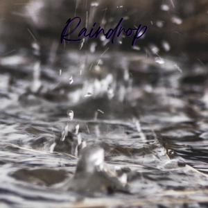 Raindrop (Explicit)