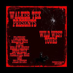 Walker Tex Presents (Wild West Tours) [Explicit]