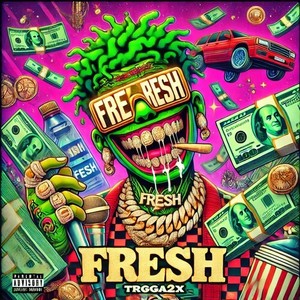 Fresh (Explicit)