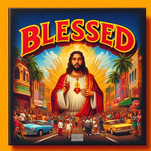 Blessed (red) [Explicit]