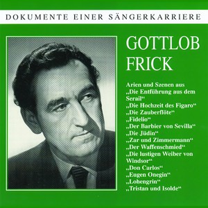 Dokumente einer Sängerkarriere - Gottlob Frick - In diesen heil´gen Hallen (Die Zauberflöte)
