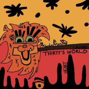 Thirty's World