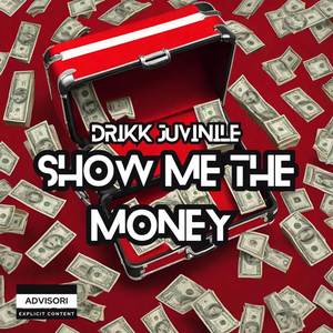 Show Me The Money (Explicit)