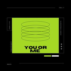 You Or Me (Explicit)