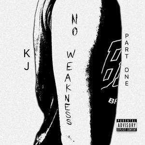 No Weakness: Part One (Explicit)