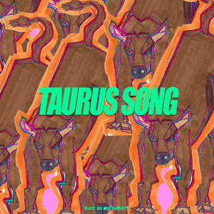 Taurus Song (Explicit)