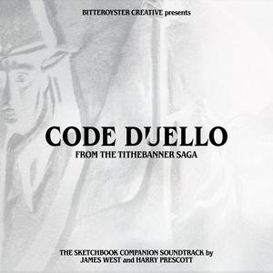 Code Duello: From the Tithebanner Saga (The Sketchbook Companion Soundtrack)