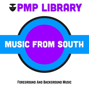 Music from South (Foreground and Background Music)