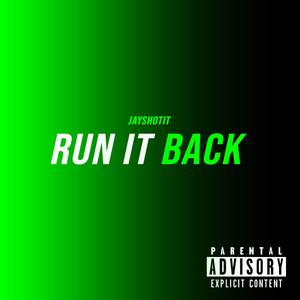 Run It Back (Explicit)