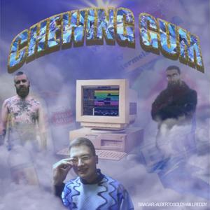Chewing Gum(feat. ALBERTO SOLLY & WILL REDDY) (Explicit)