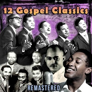 12 Gospel Classics (Remastered)