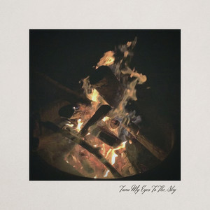 Turn My Eyes To the Sky