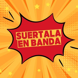 SUERTALA EN BANDA