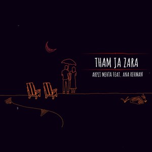 Tham Ja Zara (feat. Ana Rehman & Divyesh Mungra)