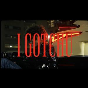 I Gotchu (Explicit)