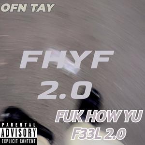 FUK HOW YU F33L 2.0 (Explicit)