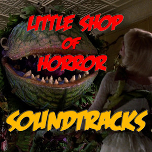 The Little Shop Of Horrors Soundtracks