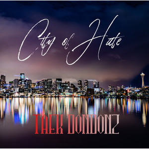 City Of Hate (Explicit)