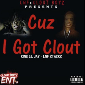Cuz I Got Clout (Explicit)