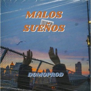 Malos Sueños (Explicit)